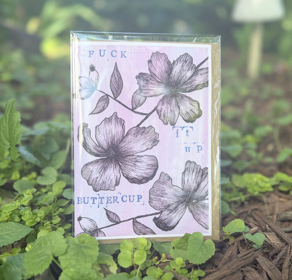 Fuck it up Buttercup Greeting Card