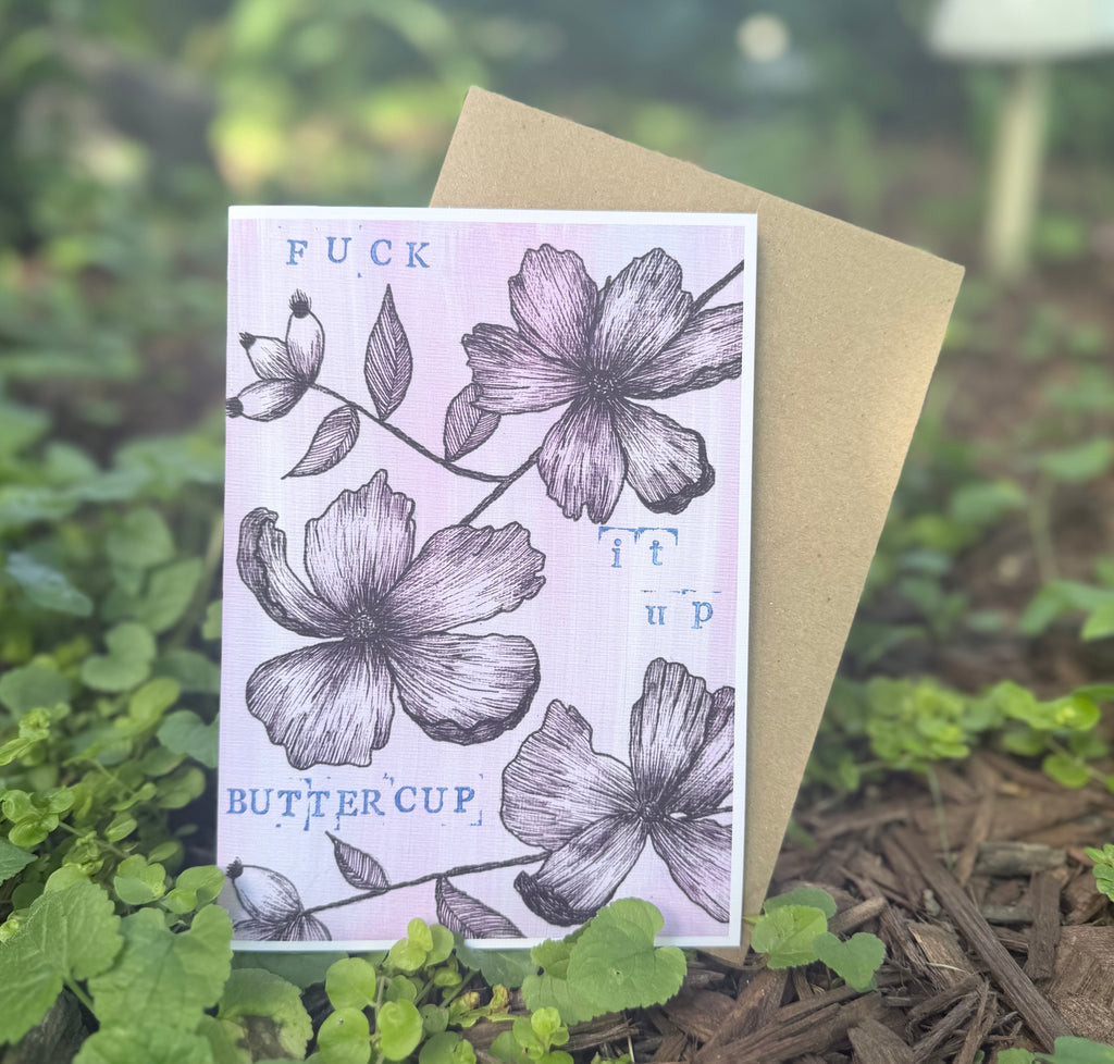 Fuck it up Buttercup Greeting Card