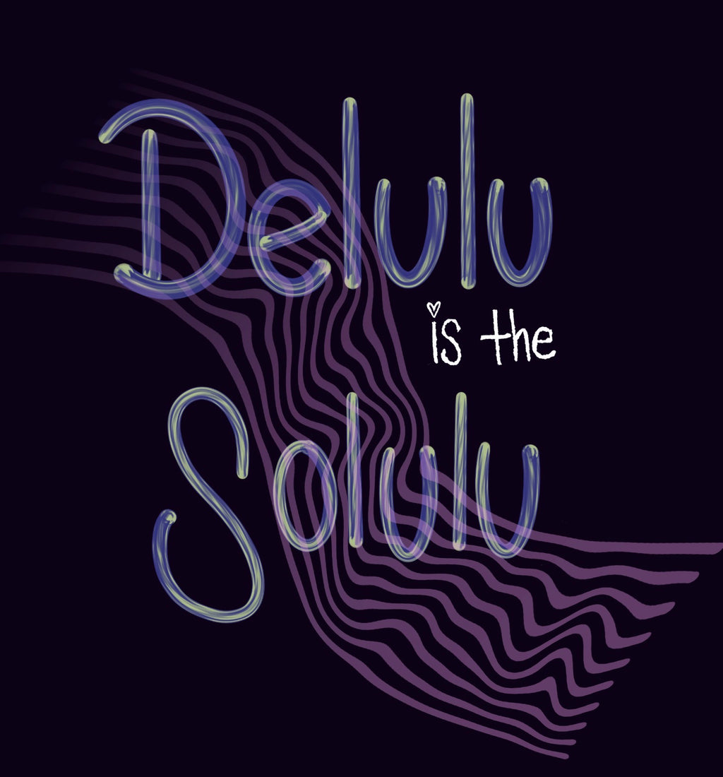 Delulu is the Solulu Sticker