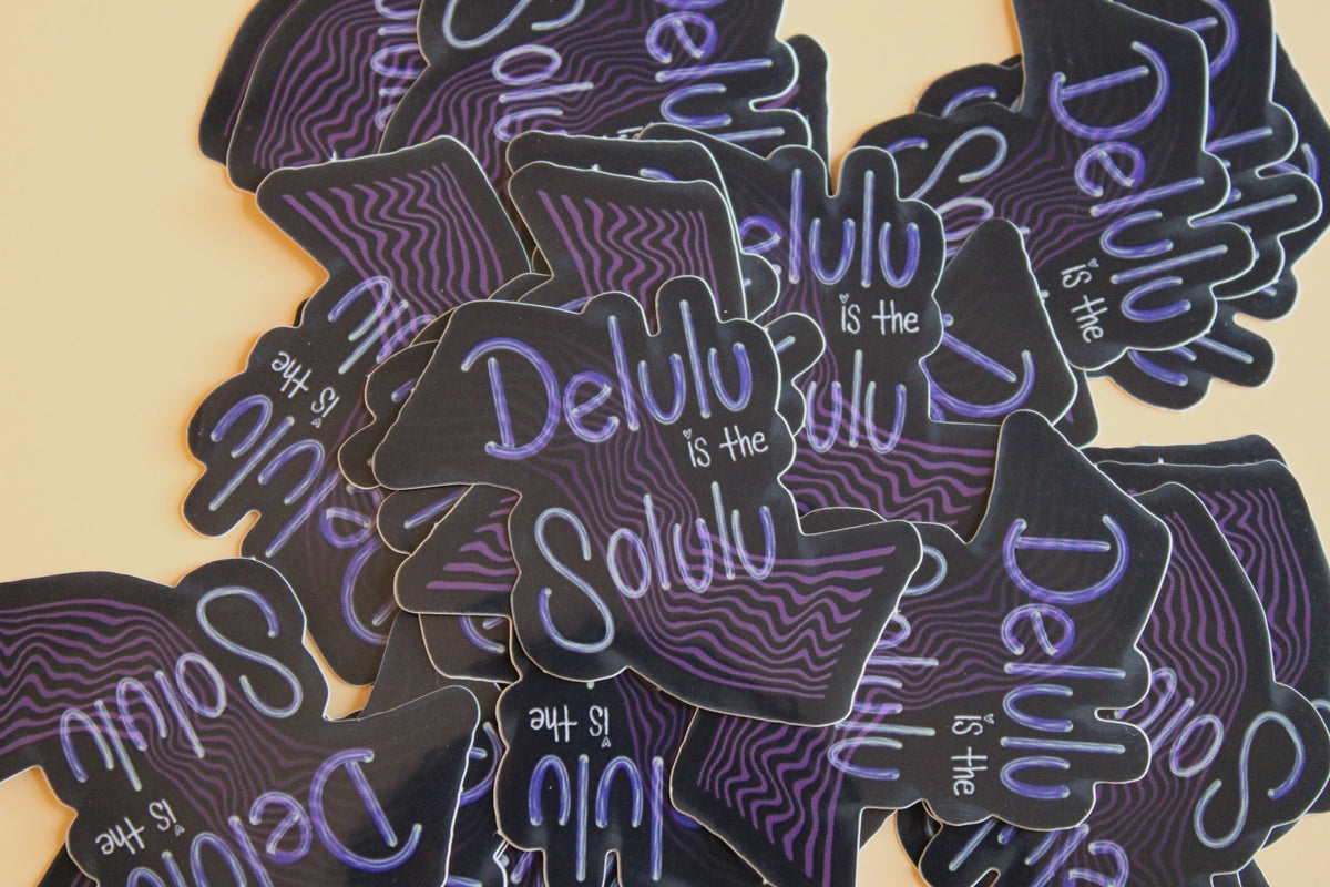 Delulu is the Solulu Sticker